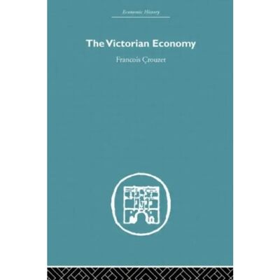 ***Livres*** The Victorian Economy - Publicité ***Livres*** The Victorian Economy - Publicité