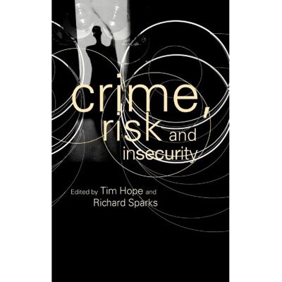 ***Livres*** Crime Risk and Insecurity - Publicité ***Livres*** Crime Risk and Insecurity - Publicité