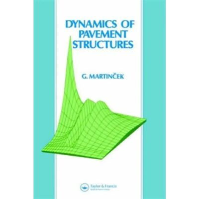 ***Livres*** Dynamics of Pavement Structures - Publicité ***Livres*** Dynamics of Pavement Structures - Publicité