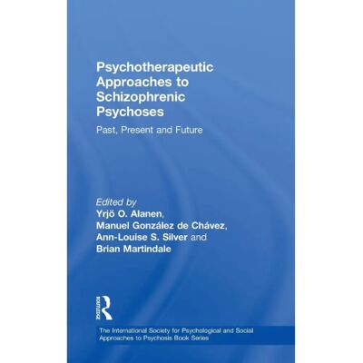 ***Livres*** Psychotherapeutic Approaches to Schizophrenic Psychoses - Publicité ***Livres*** Psychotherapeutic Approaches to Schizophrenic Psychoses - Publicité
