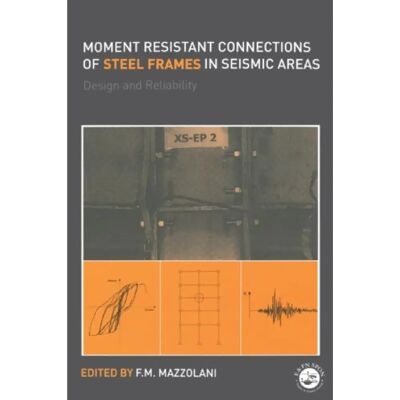 ***Livres*** Moment Resistant Connections of Steel Frames in Seismic Areas - Publicité ***Livres*** Moment Resistant Connections of Steel Frames in Seismic Areas - Publicité