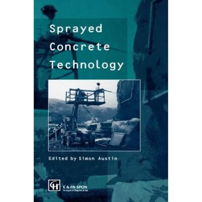***Livres*** Sprayed Concrete Technology - Publicité ***Livres*** Sprayed Concrete Technology - Publicité