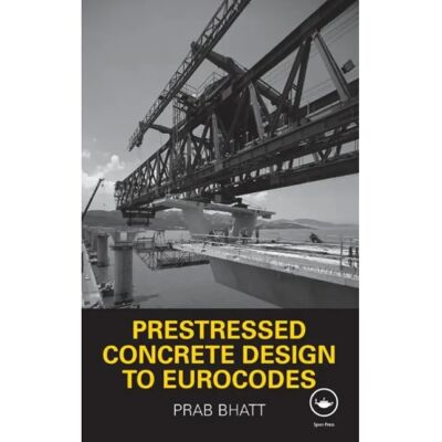 ***Livres*** Prestressed Concrete Design to Eurocodes - Publicité ***Livres*** Prestressed Concrete Design to Eurocodes - Publicité