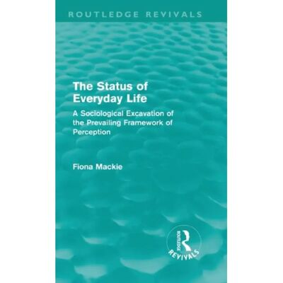 ***Livres*** The Status of Everyday Life Routledge Revivals - Publicité ***Livres*** The Status of Everyday Life Routledge Revivals - Publicité