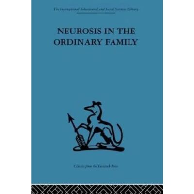 ***Livres*** Neurosis in the Ordinary Family - Publicité ***Livres*** Neurosis in the Ordinary Family - Publicité