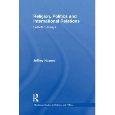 ***Livres*** Religion Politics and International Relations - Publicité ***Livres*** Religion Politics and International Relations - Publicité