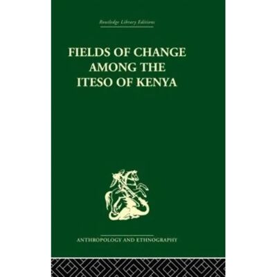 ***Livres*** Fields of Change among the Iteso of Kenya - Publicité ***Livres*** Fields of Change among the Iteso of Kenya - Publicité