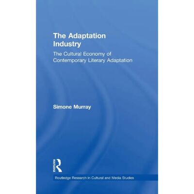 ***Livres*** The Adaptation Industry - Publicité ***Livres*** The Adaptation Industry - Publicité