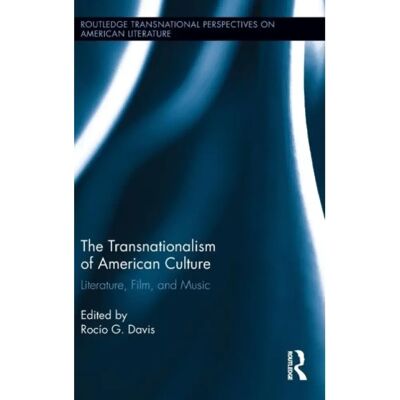 ***Livres*** The Transnationalism of American Culture - Publicité ***Livres*** The Transnationalism of American Culture - Publicité