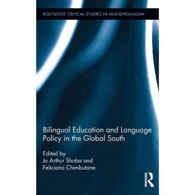 ***Livres*** Bilingual Education and Language Policy in the Global South - Publicité ***Livres*** Bilingual Education and Language Policy in the Global South - Publicité