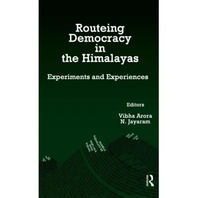 ***Livres*** Routeing Democracy in the Himalayas - Publicité ***Livres*** Routeing Democracy in the Himalayas - Publicité