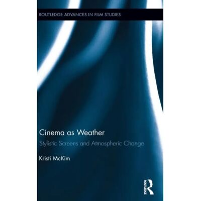 ***Livres*** Cinema as Weather - Publicité ***Livres*** Cinema as Weather - Publicité