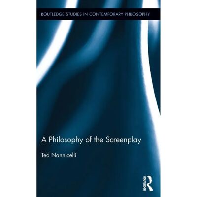 ***Livres*** A Philosophy of the Screenplay - Publicité ***Livres*** A Philosophy of the Screenplay - Publicité
