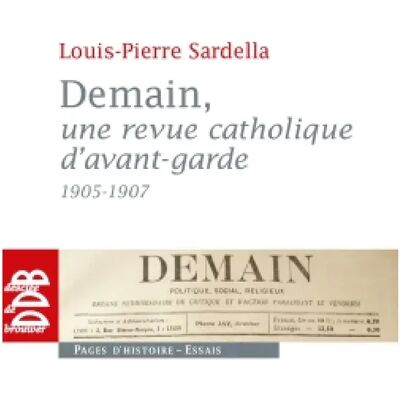 ***Livres*** Demain, une revue catholique d'avant-garde, 1905-1907 - Publicité ***Livres*** Demain, une revue catholique d'avant-garde, 1905-1907 - Publicité
