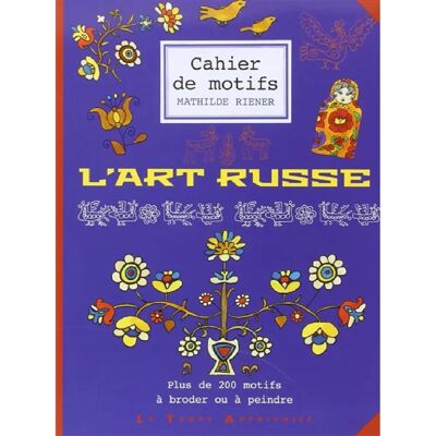 ***Livres*** L'art russe : cahier de motifs - Publicité ***Livres*** L'art russe : cahier de motifs - Publicité