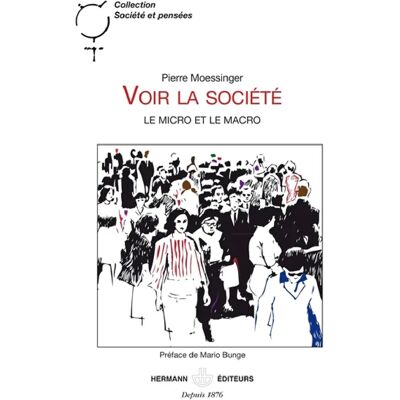 ***Livres*** Voir la société : le micro et le macro - Publicité ***Livres*** Voir la société : le micro et le macro - Publicité