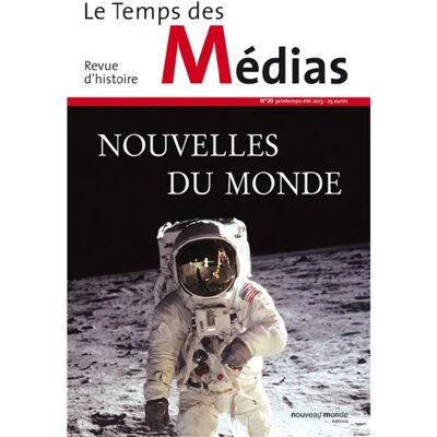 ***Livres*** Temps des médias (Le), n° 20. Nouvelles du monde - Publicité ***Livres*** Temps des médias (Le), n° 20. Nouvelles du monde - Publicité