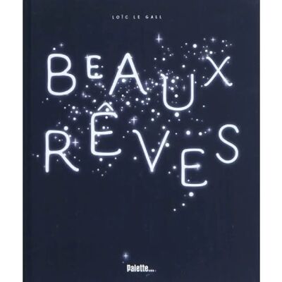 ***Livres*** Beaux rêves - Publicité ***Livres*** Beaux rêves - Publicité