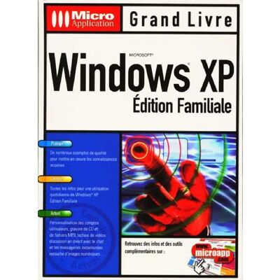 Microsoft Windows XP : édition familiale - Publicité Microsoft Windows XP : édition familiale - Publicité