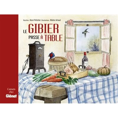 ***Livres*** Le gibier passe à table - Publicité ***Livres*** Le gibier passe à table - Publicité