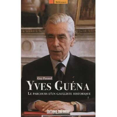 ***Livres*** Yves Guéna : le parcours d'un gaulliste historique - Publicité ***Livres*** Yves Guéna : le parcours d'un gaulliste historique - Publicité