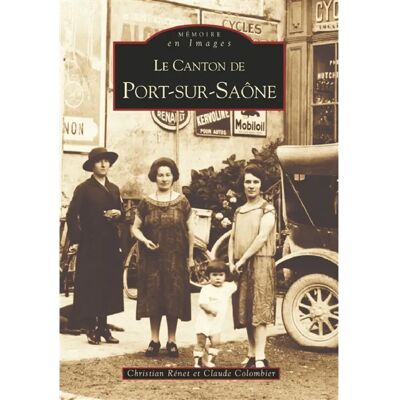 ***Livres*** Le canton de Port-sur-Saône - Publicité ***Livres*** Le canton de Port-sur-Saône - Publicité