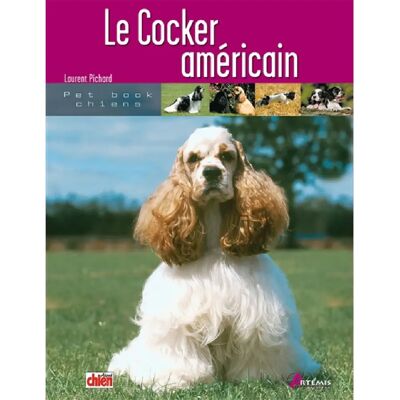 ***Livres*** Le cocker américain - Publicité ***Livres*** Le cocker américain - Publicité