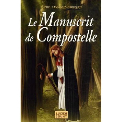 ***Livres*** Le manuscrit de Compostelle - Publicité ***Livres*** Le manuscrit de Compostelle - Publicité