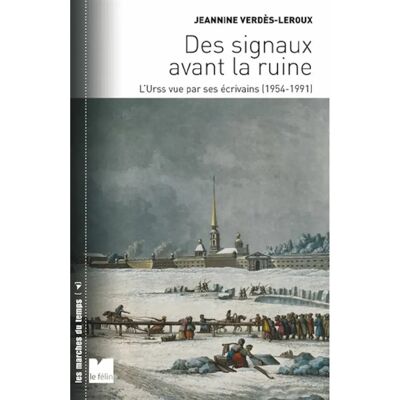 Des signaux avant la ruine : l'URSS vue par ses écrivains : 1954-1991 - Publicité Des signaux avant la ruine : l'URSS vue par ses écrivains : 1954-1991 - Publicité