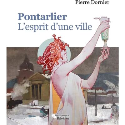 Pontarlier, l'esprit d'une ville - Publicité Pontarlier, l'esprit d'une ville - Publicité
