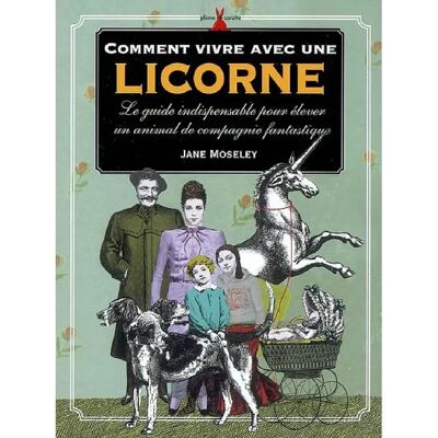 ***Livres*** Comment vivre avec une licorne : le guide indispensable pour élever un animal de compagnie fantastique - Publicité ***Livres*** Comment vivre avec une licorne : le guide indispensable pour élever un animal de compagnie fantastique - Publicité