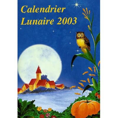***Livres*** Calendrier lunaire 2003 - Publicité ***Livres*** Calendrier lunaire 2003 - Publicité