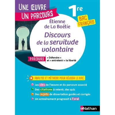 ***Livres*** Etienne de La Boétie, Discours de la servitude volontaire : parcours défendre et entretenir la liberté : 1re bac français - Publicité ***Livres*** Etienne de La Boétie, Discours de la servitude volontaire : parcours défendre et entretenir la liberté : 1re bac français - Publicité