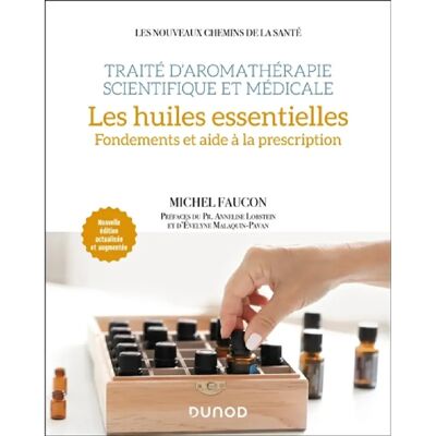 ***Livres*** Traité d'aromathérapie scientifique et médicale. Les huiles essentielles : fondements et aide à la prescription - Publicité ***Livres*** Traité d'aromathérapie scientifique et médicale. Les huiles essentielles : fondements et aide à la prescription - Publicité