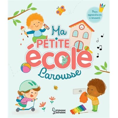 Ma petite école Larousse : pour apprendre en s'amusant - Publicité Ma petite école Larousse : pour apprendre en s'amusant - Publicité