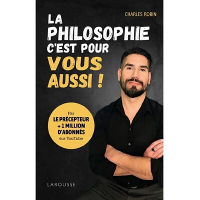 La philosophie, c'est pour vous aussi ! - Publicité La philosophie, c'est pour vous aussi ! - Publicité