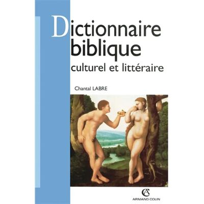 ***Livres*** Dictionnaire biblique culturel et littéraire - Publicité ***Livres*** Dictionnaire biblique culturel et littéraire - Publicité