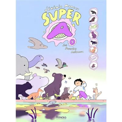 ***Livres*** Super A. Vol. 1. Les pouvoirs animaux - Publicité ***Livres*** Super A. Vol. 1. Les pouvoirs animaux - Publicité