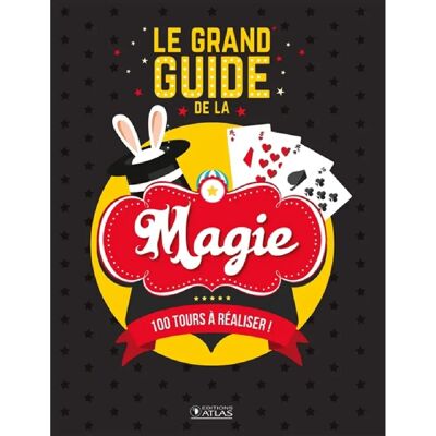***Livres*** Le grand guide de la magie : 100 tours à réaliser ! - Publicité ***Livres*** Le grand guide de la magie : 100 tours à réaliser ! - Publicité