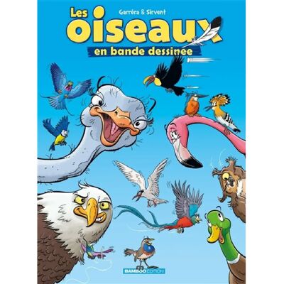 Les oiseaux en bande dessinée. Vol. 1 - Publicité Les oiseaux en bande dessinée. Vol. 1 - Publicité
