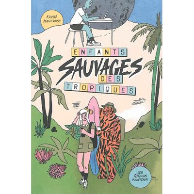 ***Livres*** Enfants sauvages des tropiques - Publicité ***Livres*** Enfants sauvages des tropiques - Publicité