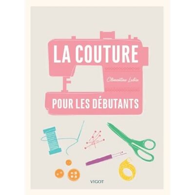 La couture pour les débutants - Publicité La couture pour les débutants - Publicité