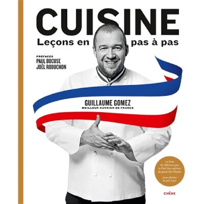***Livres*** Cuisine : leçons en pas à pas : le livre de référence par le chef des cuisines du palais de l'Elysée - Publicité ***Livres*** Cuisine : leçons en pas à pas : le livre de référence par le chef des cuisines du palais de l'Elysée - Publicité