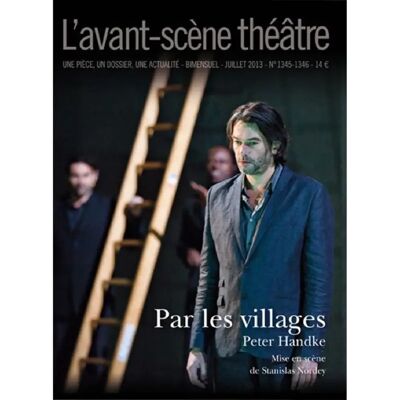 ***Livres*** Avant-scène théâtre (L'), n° 1345-1346. Par les villages - Publicité ***Livres*** Avant-scène théâtre (L'), n° 1345-1346. Par les villages - Publicité