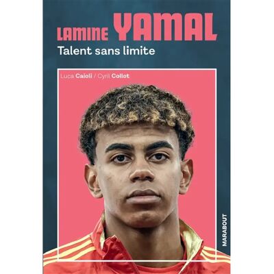 ***Livres*** Lamine Yamal : talent sans limite - Publicité ***Livres*** Lamine Yamal : talent sans limite - Publicité