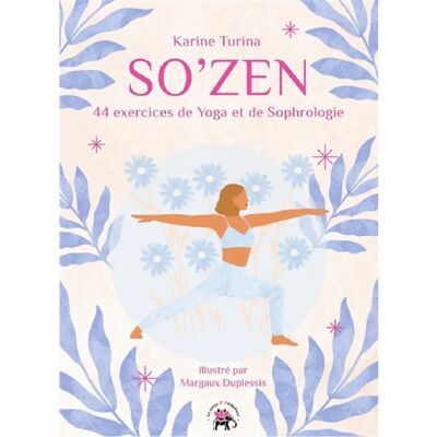 ***Livres*** So'zen : 44 exercices de yoga et de sophrologie - Publicité ***Livres*** So'zen : 44 exercices de yoga et de sophrologie - Publicité