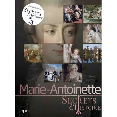 ***Livres*** Marie-Antoinette : secrets d'histoire - Publicité ***Livres*** Marie-Antoinette : secrets d'histoire - Publicité