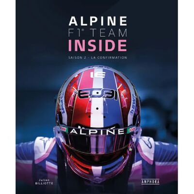 ***Livres*** Alpine F1 team inside. Saison 2 : la confirmation - Publicité ***Livres*** Alpine F1 team inside. Saison 2 : la confirmation - Publicité