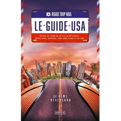 ***Livres*** Road trip NBA, le guide USA : voyage au coeur de 30 villes mythiques : sports bars, shopping, food, bons plans et culture - Publicité ***Livres*** Road trip NBA, le guide USA : voyage au coeur de 30 villes mythiques : sports bars, shopping, food, bons plans et culture - Publicité