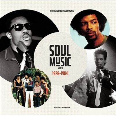 ***Livres*** Soul music. Vol. 2. 1970-1984 - Publicité ***Livres*** Soul music. Vol. 2. 1970-1984 - Publicité